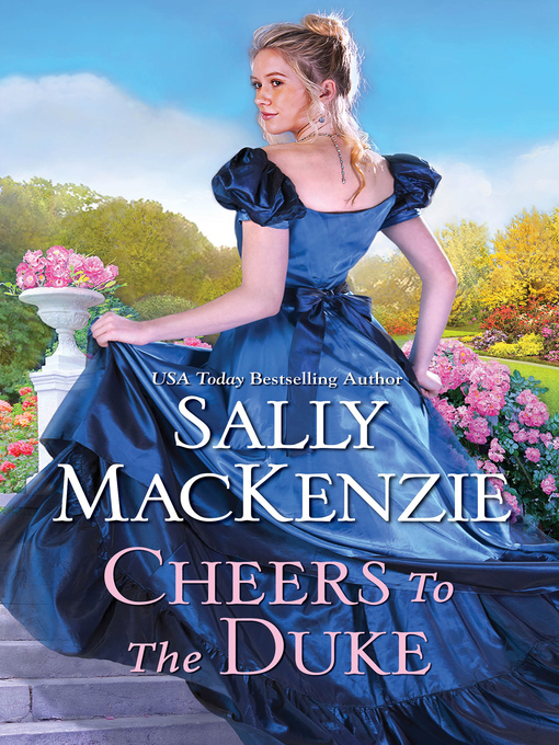 Title details for Cheers to the Duke by Sally MacKenzie - Available
